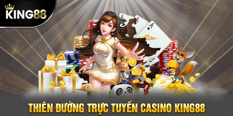 Những trò chơi hot đáng thử tại Casino King88